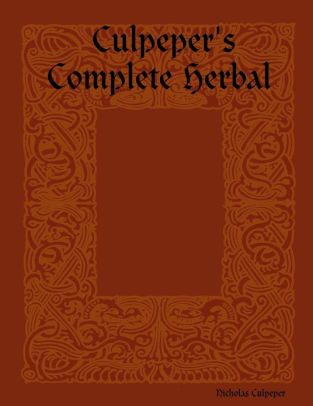 Culpeper S Complete Herbal By Nicholas Culpeper Nook