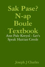 Sak Pase? N-ap Boule Textbook: Ann Pale Kreyol - Let's Speak Hatian Creole