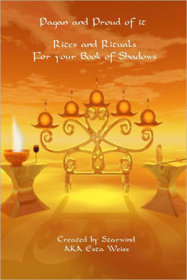 Pagan And Proud Of It Rites And Rituals For You Book Of Shadowsnook Book - 