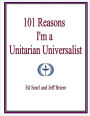 101 Reasons I'm a Unitarian Universalist