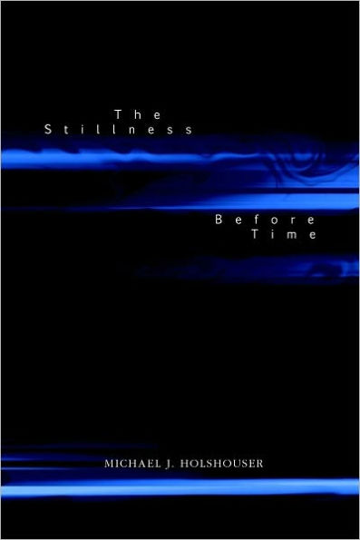 The Stillness Before Time