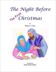 Title: The Night Before the First Christmas, Author: Robert Fuller