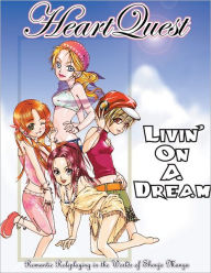 Title: Heart Quest : Livin' On a Dream, Author: Vincent Paul Cooper