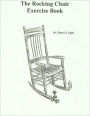 The Rocking Chair Exercise Book