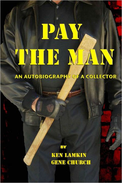 Pay the Man: An Autobiography of a Collector