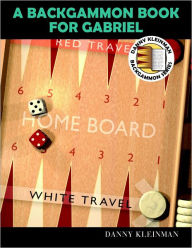 Title: A Backgammon Book for Gabriel, Author: Danny Kleinman