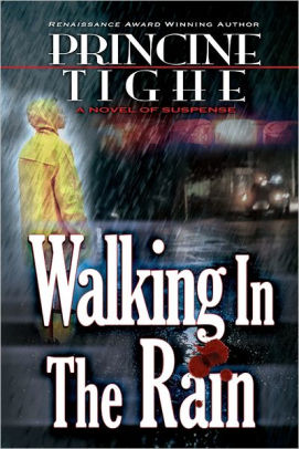 Walking In The Rain By Princine Tighe Nook Book Ebook Barnes