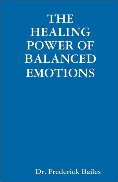 The Healing Power Of Balanced Emotions