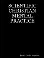 Scientific Christian Mental Practice