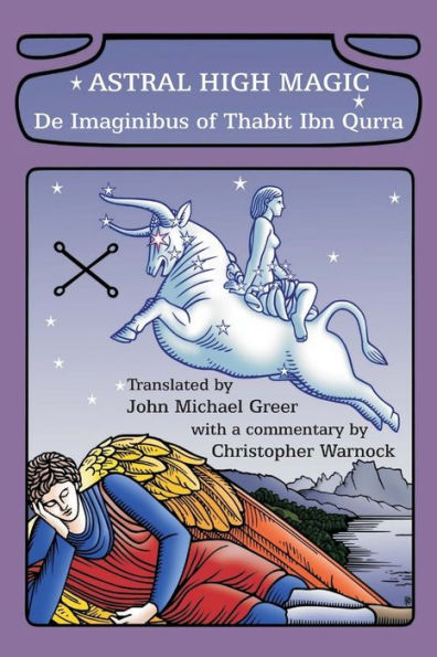 Astral High Magic: De Imaginibus of Thabit Ibn Qurra