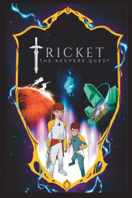 Title: Tricket: The Keepers Quest:, Author: Christian Chavez