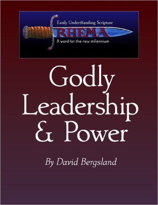Godly Leadership Power A Study Of The Letters To Timothy By
