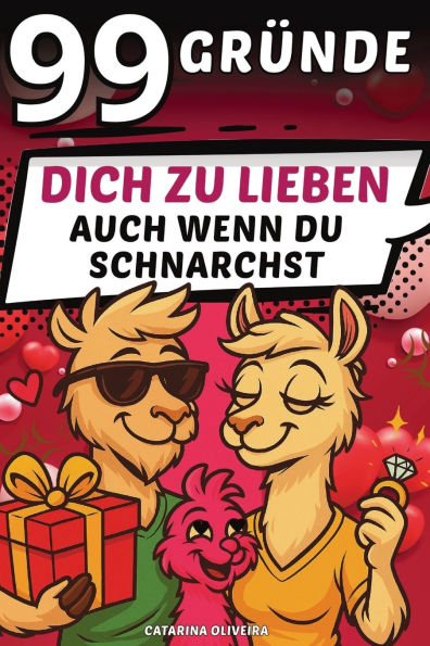 99 GrÃ¯Â¿Â½nde, dich zu lieben, auch wenn du schnarchst