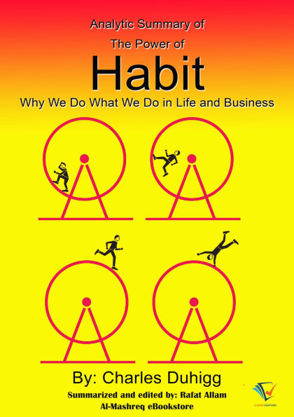 Analytic Summary of The Power of Habit: Why We Do What We Do in Life and Business