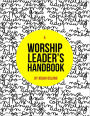 A Worship Leader's Handbook