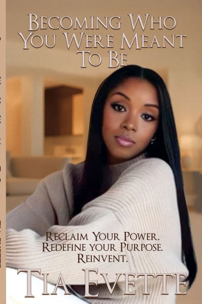 BECOMING WHO YOU WERE MEANT TO BE