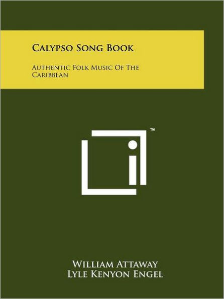 Calypso Song Book: Authentic Folk Music Of The Caribbean