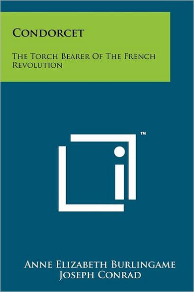 Condorcet: The Torch Bearer of the French Revolution