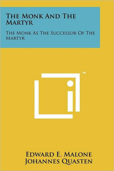 The Monk And Martyr: As Successor Of Martyr