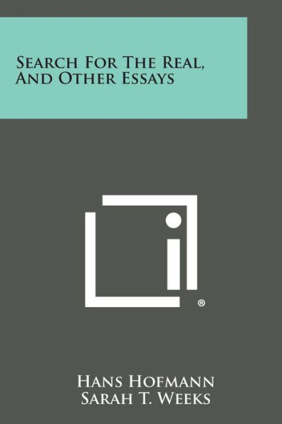 Search For The Real, And Other Essays
