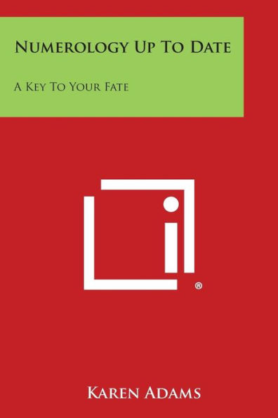 Numerology Up to Date: A Key to Your Fate