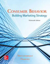 Title: Consumer Behavior: Building Marketing Strategy / Edition 13, Author: David L Mothersbaugh Associate Professor of Marketing