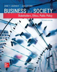 Title: Business and Society: Stakeholders, Ethics, Public Policy / Edition 15, Author: Anne T. Lawrence