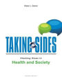 Taking Sides: Clashing Views in Health and Society / Edition 12