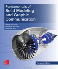 Title: Loose Leaf for Fundamentals of Solid Modeling and Graphic Communication / Edition 7, Author: Eric N. Wiebe