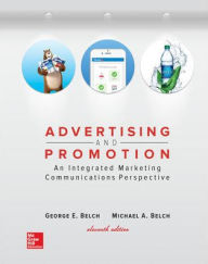 Title: Advertising and Promotion: An Integrated Marketing Communications Perspective / Edition 11, Author: George E. Belch