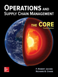 Free computer book download Operations and Supply Chain Management: The Core (English literature) by F. Robert Jacobs, Richard Chase 9781259549724