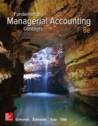 Title: Fundamental Managerial Accounting Concepts / Edition 8, Author: Bor-Yi Tsay