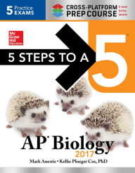 Title: 5 Steps to a 5: AP Biology 2017 Cross-Platform Prep Course, Author: Mark Anestis