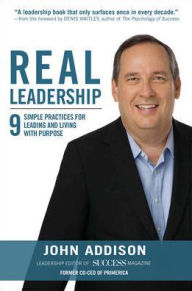 Free download online book Real Leadership: 9 Simple Practices for Leading and Living with Purpose PDF DJVU 9781259584442