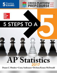 Title: 5 Steps to a 5 AP Statistics 2017 Cross-Platform Prep Course, Author: Duane C. Hinders