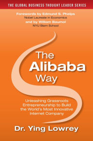 Ebook for iphone download The Alibaba Way: Unleashing Grass-Roots Entrepreneurship to Build the World's Most Innovative Internet Company