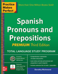 German audio book free download Practice Makes Perfect Spanish Pronouns and Prepositions, Premium 3rd Edition 9781259586330 CHM MOBI in English