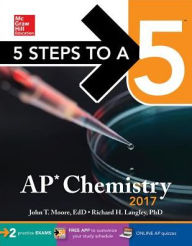 Title: 5 Steps to a 5: AP Chemistry 2017, Author: John T. Moore