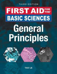 Title: First Aid for the Basic Sciences: General Principles, Third Edition / Edition 3, Author: William Hwang