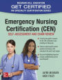 Emergency Nursing Certification (CEN): Self-Assessment and Exam Review / Edition 1