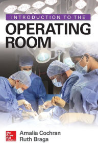 Title: Introduction to the Operating Room / Edition 1, Author: Amalia Cochran