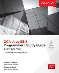 Title: OCA Java SE 8 Programmer I Study Guide (Exam 1Z0-808), Author: Edward G. Finegan