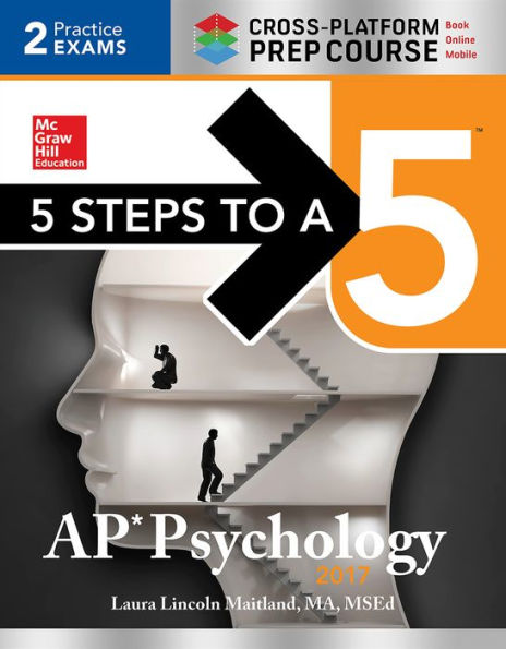 5 Steps to a AP Psychology 2017 Cross-Platform Prep Course