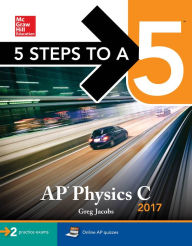 Title: 5 Steps to a 5 AP Physics C 2017, Author: Greg Jacobs