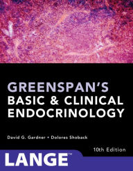 Title: Greenspan's Basic and Clinical Endocrinology, Tenth Edition, Author: David G. Gardner