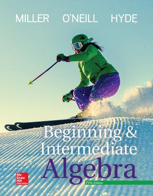 Beginning And Intermediate Algebra Edition 5 Molly O Neill Nancy Hyde Julie Miller 9781259616754 Hardcover Barnes Noble