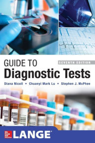 Title: Guide to Diagnostic Tests, Seventh Edition / Edition 7, Author: Diana Nicoll