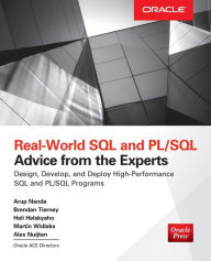 Title: Real World SQL and PL/SQL: Advice from the Experts / Edition 1, Author: Heli Helskyaho