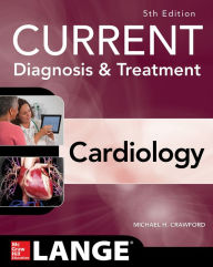 Title: Current Diagnosis and Treatment Cardiology, Fifth Edition / Edition 5, Author: Michael Crawford