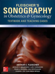 Title: Fleischer's Sonography in Obstetrics & Gynecology, Eighth Edition / Edition 8, Author: Luis Goncalves